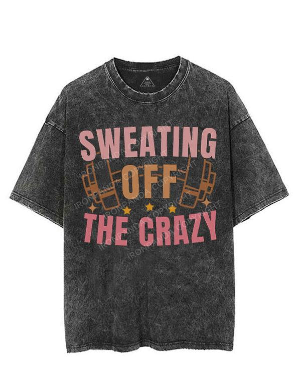 SWEATING OFF THE CRAZY VINTAGE GYM SHIRT