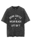 DRINK COFFEE WEAR BLACK VINTAGE GYM SHIRT