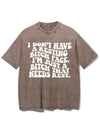 I DON'T HAVE A RESTING BITCH FACE, I'M JUST A BITCH THAT NEEDS REST VINTAGE GYM SHIRT