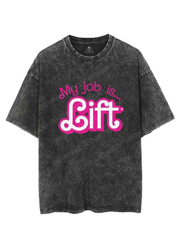 My Job Is Lift VINTAGE GYM SHIRT