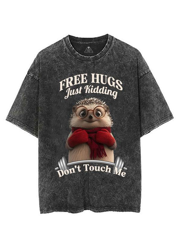 FREE HUGS JUST KIDDING DON'T TOUCH ME VINTAGE GYM SHIRT