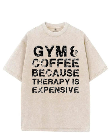 GYM&COFFEE BECAUSE THERAPY IS EXPENSIVE VINTAGE GYM SHIRT