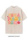HAVE A PEACHY DAY VINTAGE GYM SHIRT