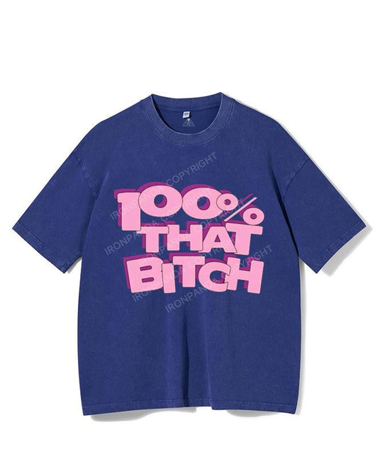 100% THAT BITCH VINTAGE GYM SHIRT