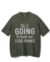 THIS IS GOING TO MAKE MY LEGS SHAKE VINTAGE GYM SHIRT