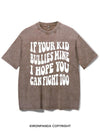 IF YOUR KID BULLIES MINE I HOPE YOU CAN FIGHT TOO VINTAGE GYM SHIRT