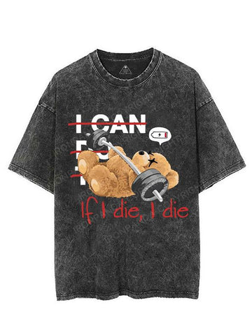 bear If I die I die VINTAGE GYM SHIRT