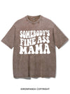 SOMEBODY'S FINE ASS MAMA VINTAGE GYM SHIRT