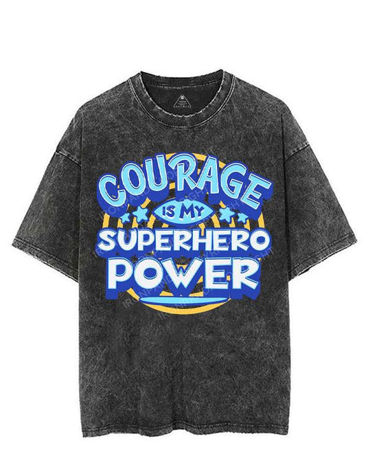 COURAGE IS MY SUPERHERO POWER VINTAGE GYM SHIRT