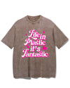 LIFE IN PLASTIC IT'S FANTASTIC VINTAGE GYM SHIRT