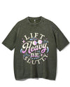 LIFT HEAVY BE SLUTTY VINTAGE GYM SHIRT