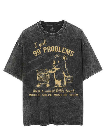 I GOT 99 PROBLEMS AND A SWEET LITTLE TREAT SOLVE MOST OF THEM VINTAGE GYM SHIRT