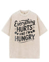 EVERYTHING HURTS AND I'M HUNGRY VINTAGE GYM SHIRT