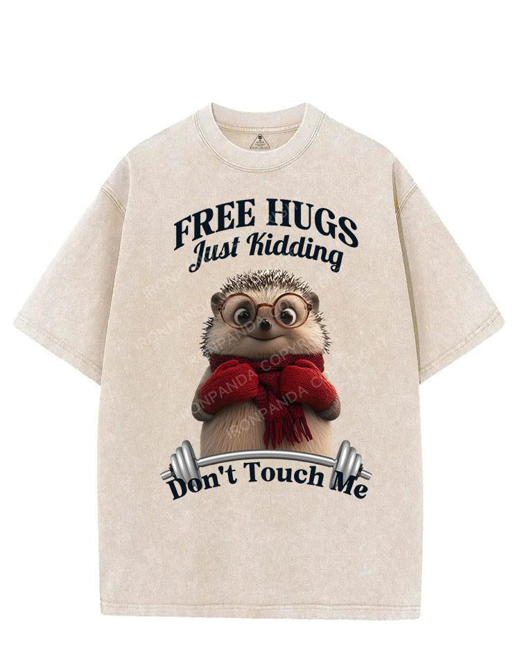 FREE HUGS JUST KIDDING DON'T TOUCH ME VINTAGE GYM SHIRT