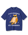 EVEN BADDIES GET SADDIES VINTAGE GYM SHIRT