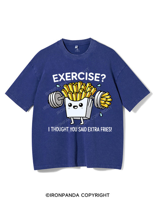 EXERCISE I THOUGHT YOU SAID EXTRA FRIES VINTAGE GYM SHIRT