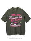 CALL ME ANTISOCIAL BUT PLEASE DON'T CALL ME VINTAGE GYM SHIRT