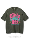 GIRLS WHO LIFT CHANGE THE GAME VINTAGE GYM SHIRT