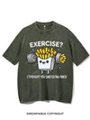 EXERCISE I THOUGHT YOU SAID EXTRA FRIES VINTAGE GYM SHIRT