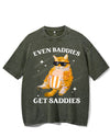 EVEN BADDIES GET SADDIES VINTAGE GYM SHIRT