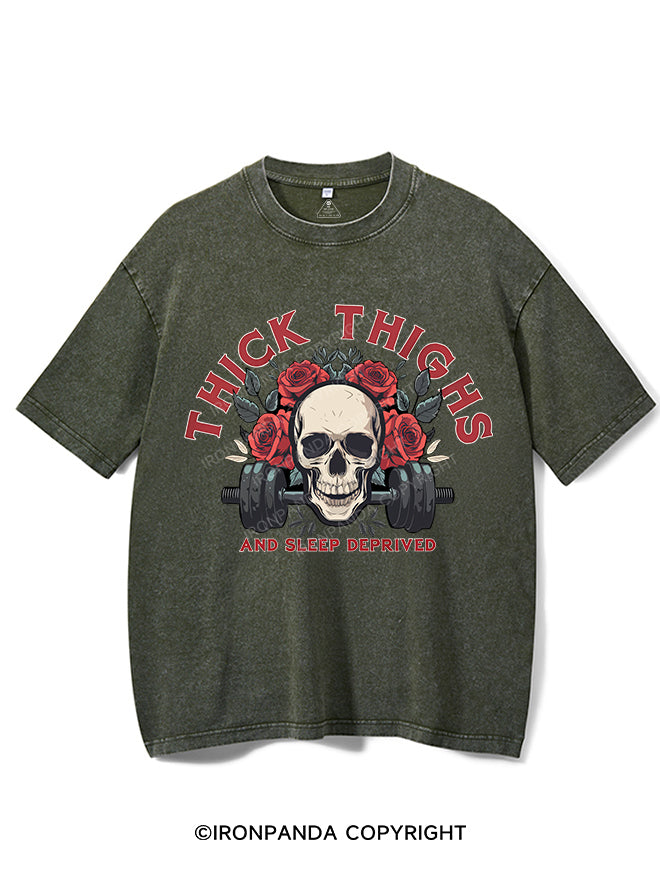 THICK THIGHS AND SLEEP DEPRIVED VINTAGE GYM SHIRT