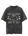 Don't be moody, grow yo' booty VINTAGE GYM SHIRT