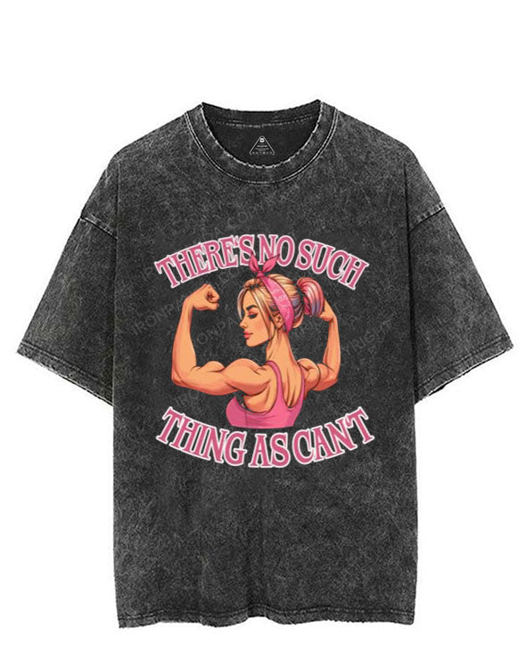 There's no such thing as can't VINTAGE GYM SHIRT