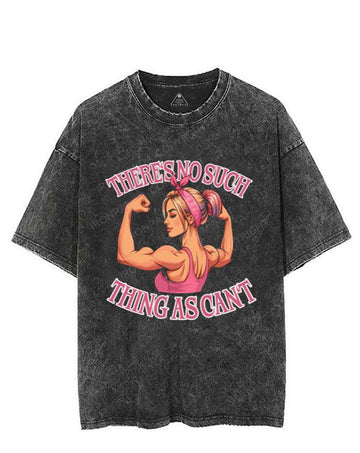 There's no such thing as can't VINTAGE GYM SHIRT