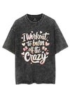 I workout to burn off the crazy VINTAGE GYM SHIRT