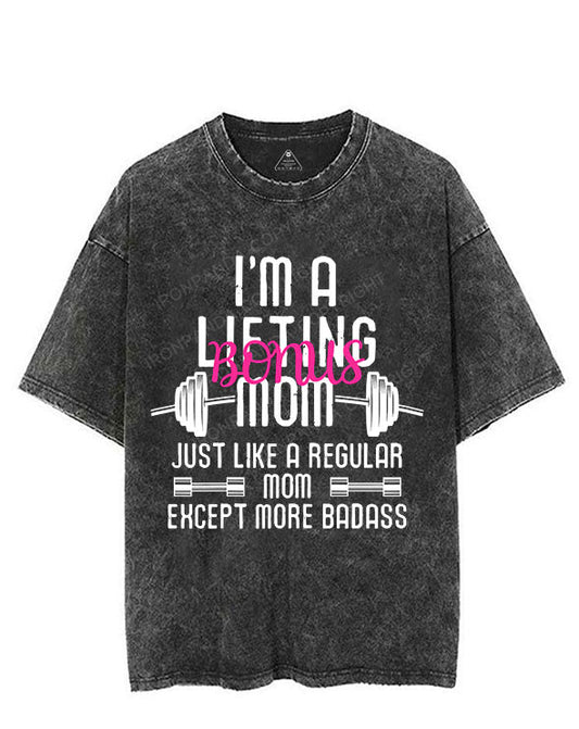 I'm a lifting bonus mom VINTAGE GYM SHIRT