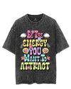 Be the energy you want to attract VINTAGE GYM SHIRT