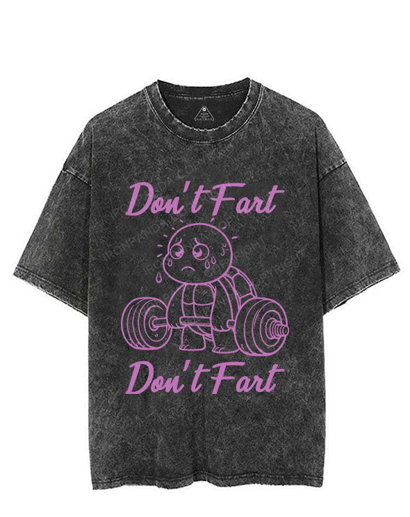 DON'T FART DON'T FART VINTAGE GYM SHIRT