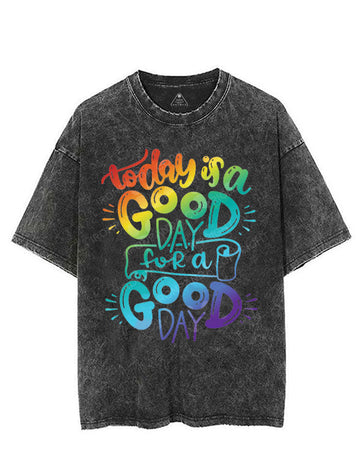 TODAY IS A GOOD DAY FOR A GOOD DAY VINTAGE GYM SHIRT