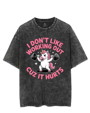 I DON'T LIKE WORKING OUT CUZ IT HURTS VINTAGE GYM SHIRT