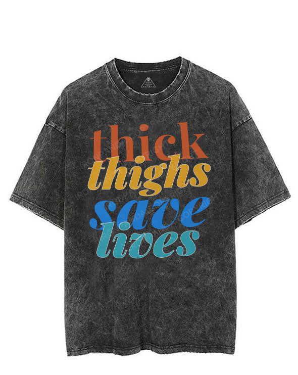 THICK THIGHS SAVE LIVES VINTAGE GYM SHIRT