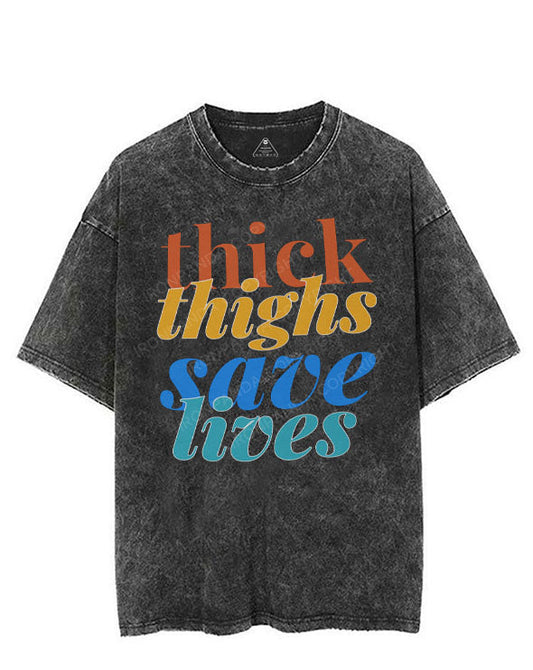 THICK THIGHS SAVE LIVES VINTAGE GYM SHIRT