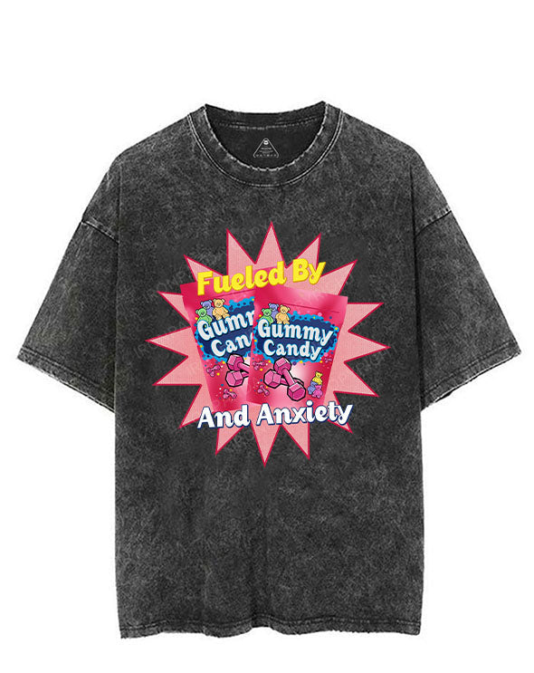 FUELED BY GUMMY CANDY AND ANXIETY VINTAGE GYM SHIRT