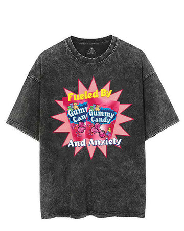FUELED BY GUMMY CANDY AND ANXIETY VINTAGE GYM SHIRT