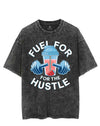 FUEL FOR THE HUSTLE VINTAGE GYM SHIRT