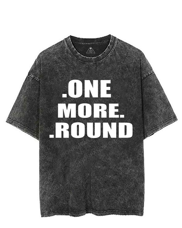 ONE MORE ROUND VINTAGE GYM SHIRT