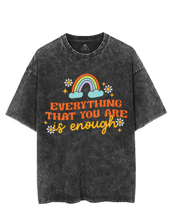 EVERYTHING THAT YOU ARE IS ENOUGH VINTAGE GYM SHIRT