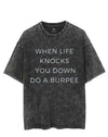 WHEN LIFE KNOCKS YOU DOWN DO A BURPEE VINTAGE GYM SHIRT