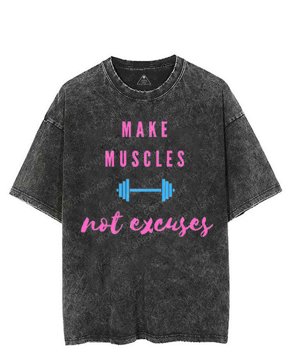MAKE MUSCLES NOT EXCUSES VINTAGE GYM SHIRT