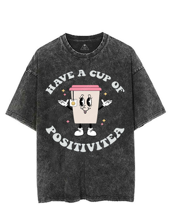 HAVE A CUP OF POSITIVITEA VINTAGE GYM SHIRT