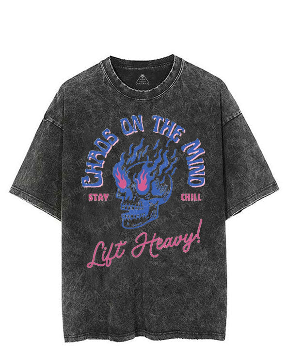CHAOS ON THE MIND STAY CHILL LIFT HEAVY VINTAGE GYM SHIRT