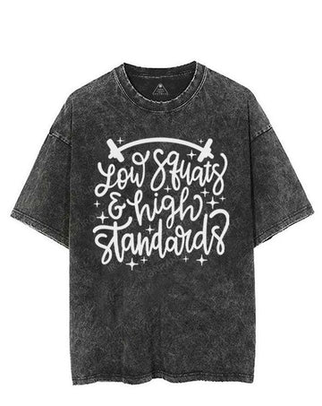 LOW SQUATS & HIGH STANDARDS VINTAGE GYM SHIRT