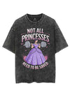 NOT ALL PRINCESSES NEED TO BE SAVED VINTAGE GYM SHIRT