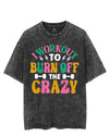 I WORKOUT TO BURN OFF THE CRAZY VINTAGE GYM SHIRT