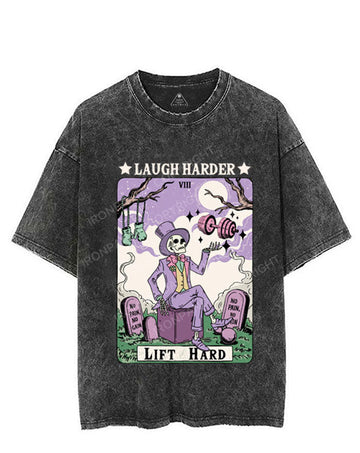 LAUGH HARDER LIFT HARD VINTAGE GYM SHIRT