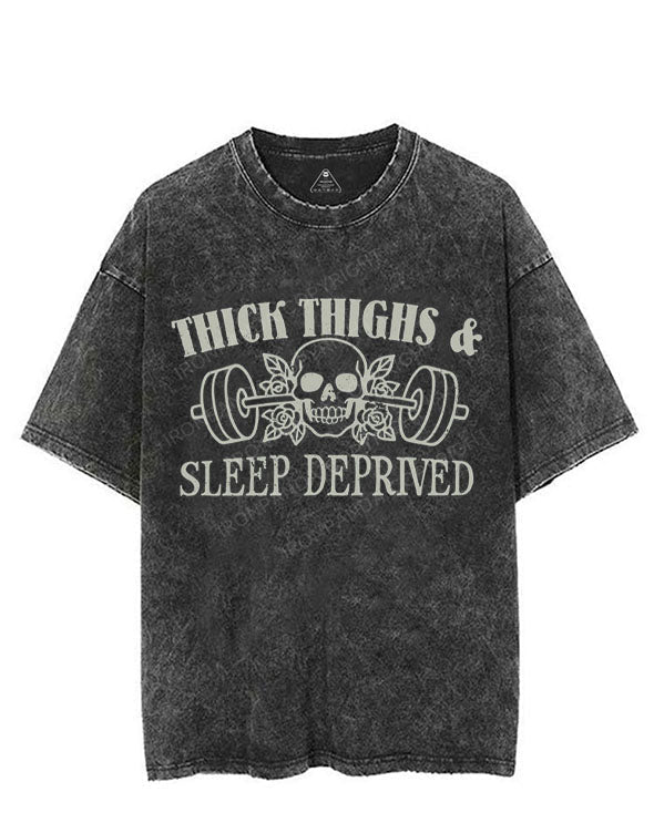 THICK THIGHS & SLEEP DEPRIVED VINTAGE GYM SHIRT